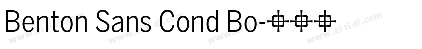 Benton Sans Cond Bo字体转换 Benton Sans Cond Bo字体转换